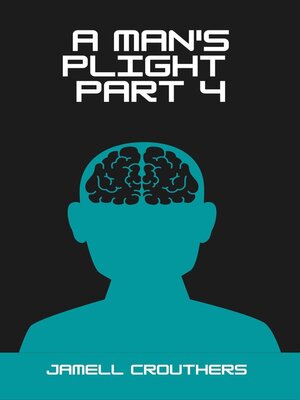 cover image of A Man's Plight 4